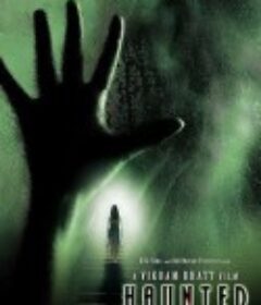 闹鬼3D Haunted - 3D            (2011)