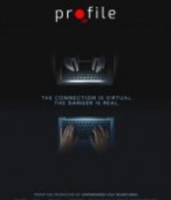 网诱惊魂 Profile            (2018)