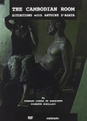 柬埔寨房间：安托万·D·阿格塔实录 The Cambodian Room: Situations with Antoine D'Agata            (2009)