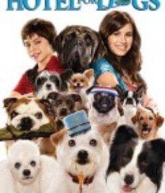 狗狗旅馆 Hotel for Dogs            (2009)