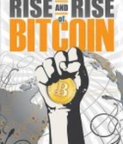 比特币的崛起 The Rise and Rise of Bitcoin            (2014)
