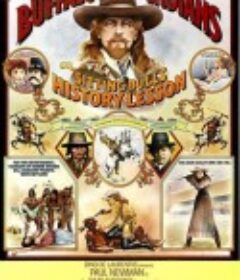 西塞英雄谱 Buffalo Bill and the Indians, or Sitting Bull's History Lesson            (1976)