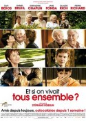 如果我们生活在一起 Et si on vivait tous ensemble?            (2011)
