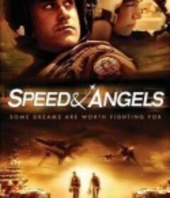 极速蓝天 Speed &amp; Angels            (2008)