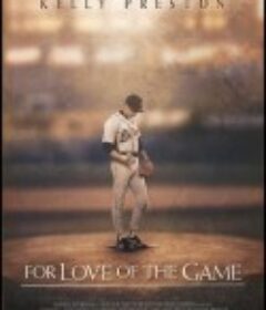 棒球之爱 For Love of the Game            (1999)
