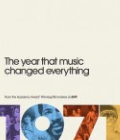 1971：音乐改变世界的一年 1971: The Year That Music Changed Everything            (2021)