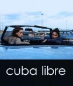 自由古巴 Cuba Libre            (1996)