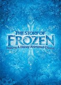 冰雪奇缘的故事：打造迪斯尼动画经典 The Story of Frozen: Making a Disney Animated Classic            (2014)