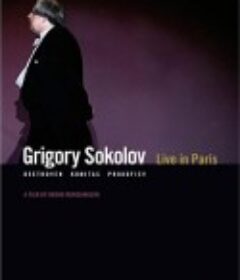 索科洛夫：巴黎现场 Grigory Sokolov - Live in Paris            (2002)