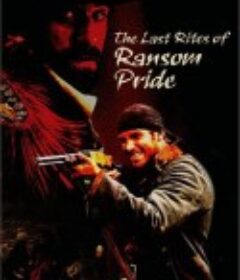 耻归故里 The Last Rites of Ransom Pride            (2010)
