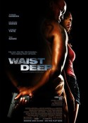 无法无天 Waist Deep            (2006)