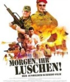 教官施密特 Morgen, ihr Luschen!            (2008)