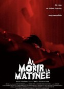 凶恶谢幕 Al morir la Matinee            (2020)