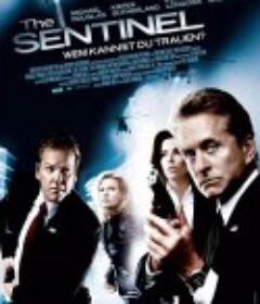 一级戒备 The Sentinel            (2006)