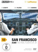 飞行员之眼：旧金山 A380 PilotsEYE.tv: San Francisco A380            (2012)