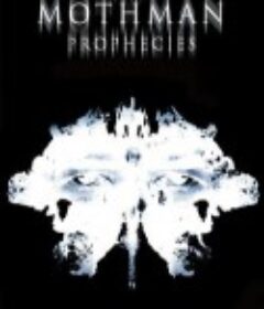 天蛾人的预言 The Mothman Prophecies            (2002)