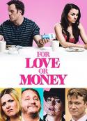 爱我还是爱我的钱 For Love or Money            (2019)