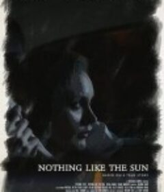 最甜蜜的吻 Nothing Like the Sun            (2018)