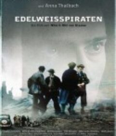 雪绒花海盗 Edelweißpiraten            (2004)