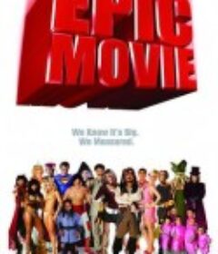 史诗电影 Epic Movie            (2007)