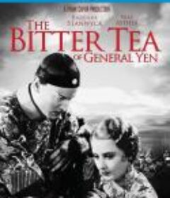 袁将军的苦茶 The Bitter Tea of General Yen            (1932)