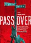 越界 Pass Over            (2018)