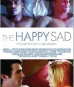 快乐的忧郁 The Happy Sad            (2013)