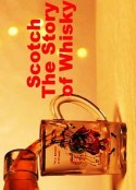 苏格兰 威士忌的故事 Scotch! The Story of Whisky            (2016)