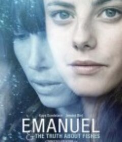 伊曼纽尔的真相 The Truth About Emanuel            (2013)