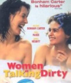 女人讲脏话 Women Talking Dirty            (1999)
