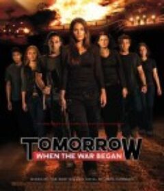 明日，战争爆发时 Tomorrow, When the War Began            (2010)