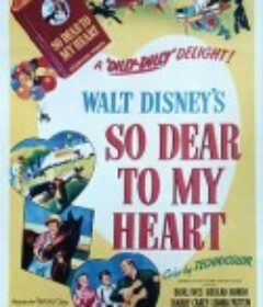 悠情伴我心 So Dear to My Heart            (1948)