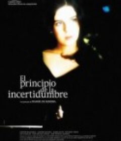 测不准原理 O Princípio da Incerteza            (2002)