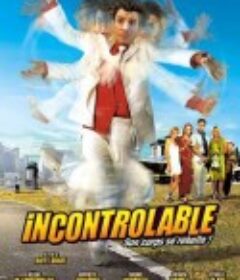 身不由己 Incontrôlable            (2006)