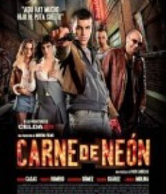 霓虹肉身 Carne de neón            (2010)
