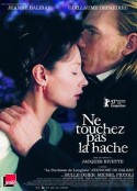 别碰斧子 Ne touchez pas la hache            (2007)
