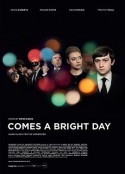 阳光明媚的日子 Comes a Bright Day            (2012)