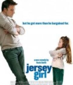 泽西女孩 Jersey Girl            (2004)