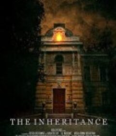 至暗遗产 The Inheritance            (2020)