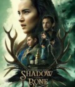 太阳召唤 第一季 Shadow and Bone Season 1            (2021)