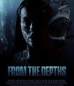 深渊来客 From the Depths            (2020)