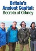 英国古都：奥克尼群岛的秘密 Britain's Ancient Capital: Secrets of Orkney            (2017)