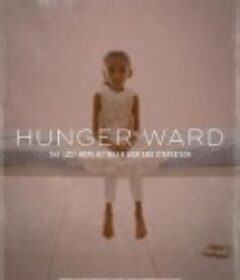 饥饿病院 Hunger Ward            (2020)