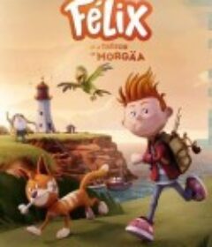 Felix and the Treasure of Morgäa            (2021)