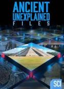 远古未解之谜 Ancient Unexplained Files