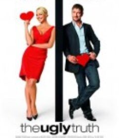 丑陋的真相 The Ugly Truth            (2009)