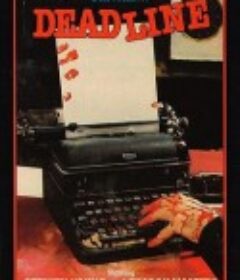 最终期限 Deadline            (1984)