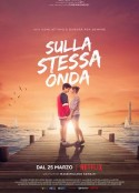 为爱乘风破浪 Sulla Stessa Onda            (2021)