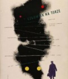 铁轨上的人 Człowiek na torze            (1957)