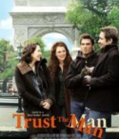 相信男人 Trust the Man            (2005)